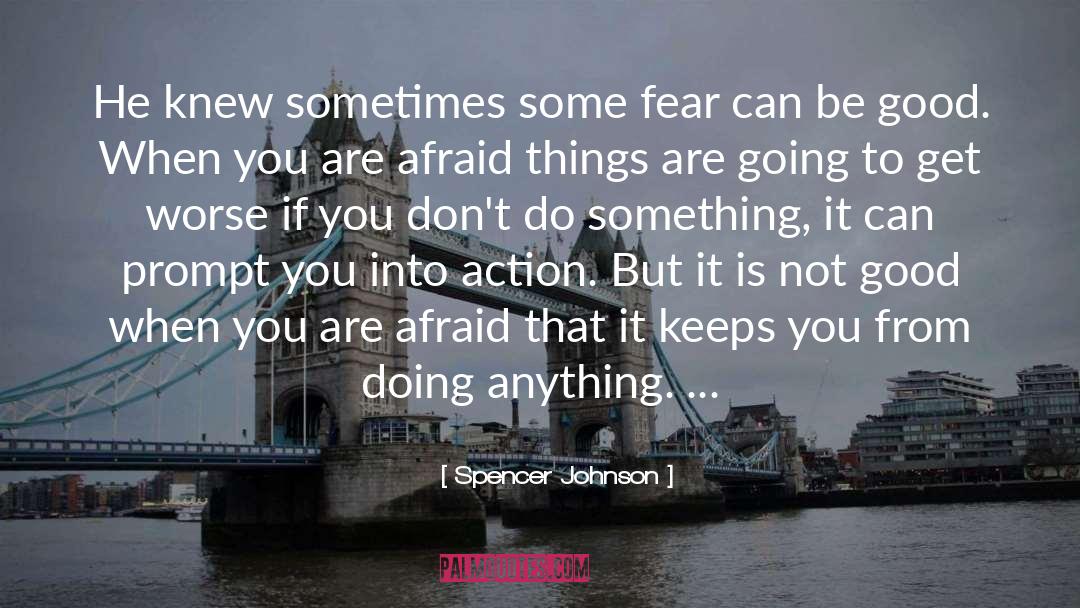 Actions Inspirational Action quotes by Spencer Johnson