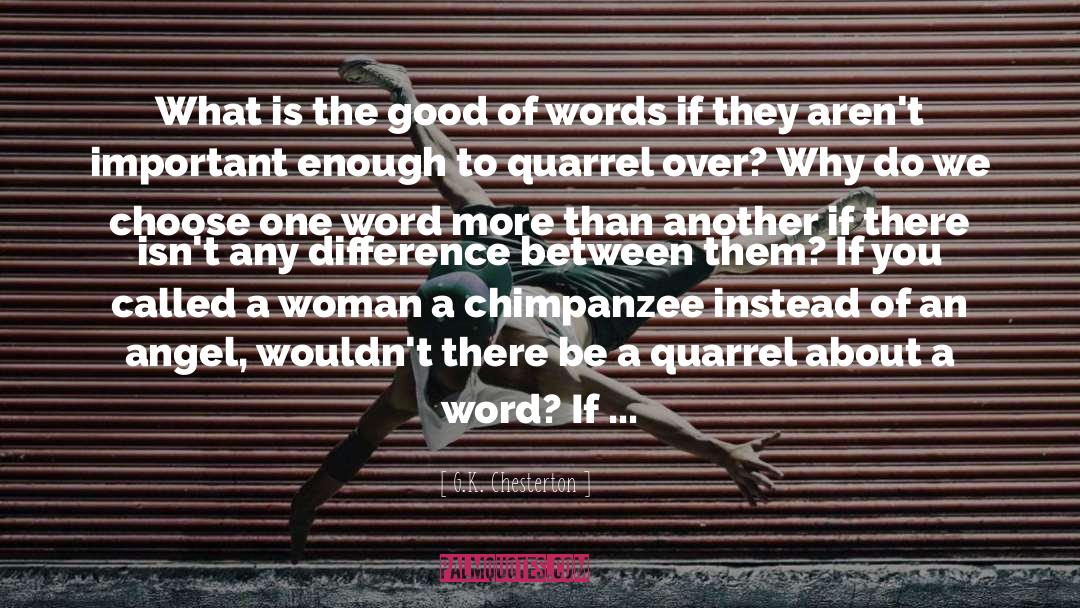 Actions Over Words quotes by G.K. Chesterton