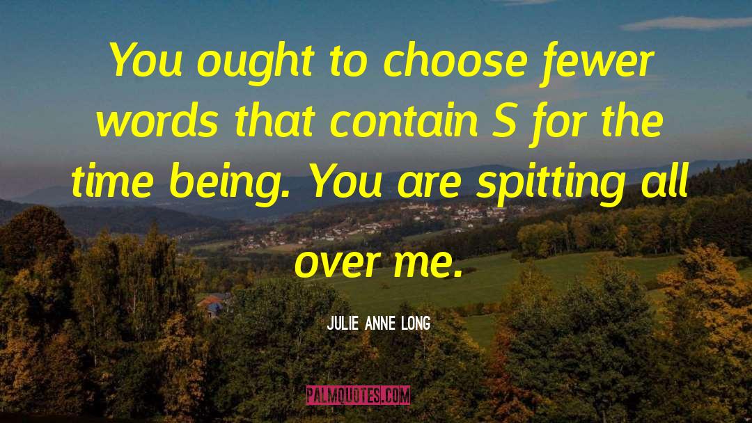 Actions Over Words quotes by Julie Anne Long