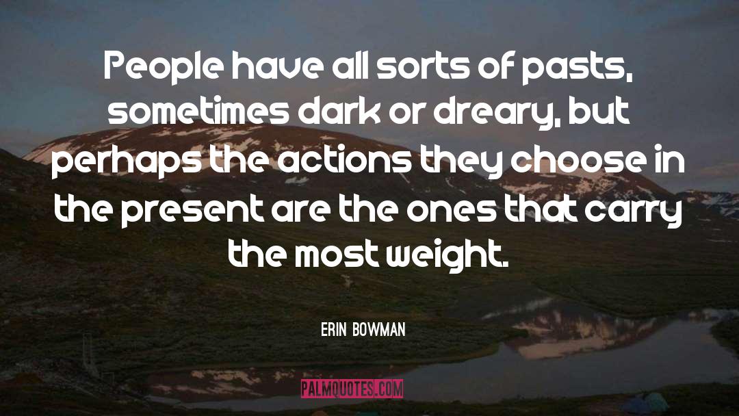 Actions quotes by Erin Bowman