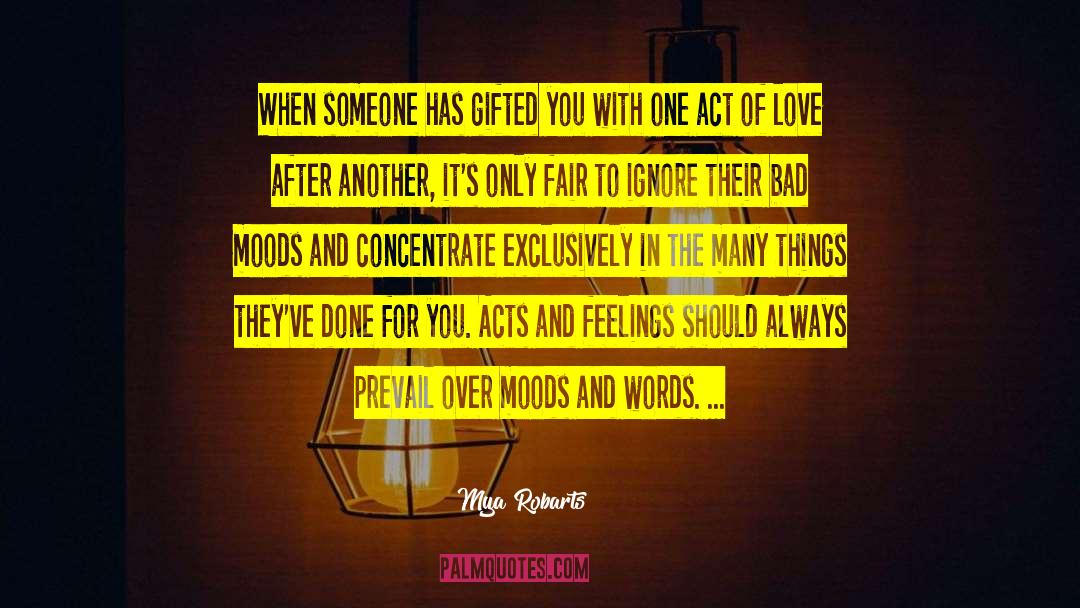 Actions Speak Louder Than Words quotes by Mya Robarts