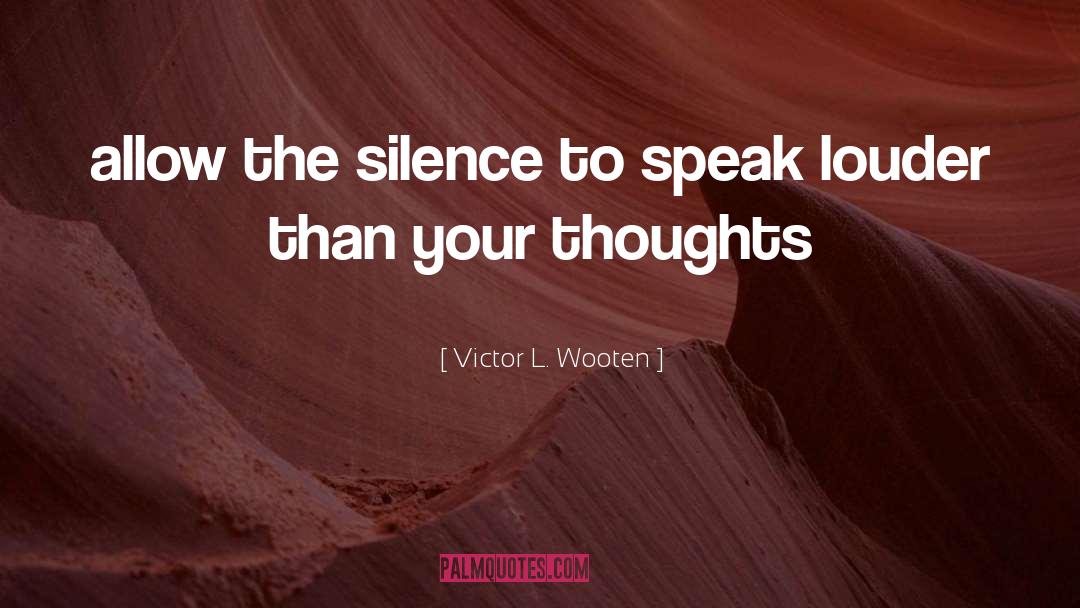 Actions Speak Louder Than Words quotes by Victor L. Wooten