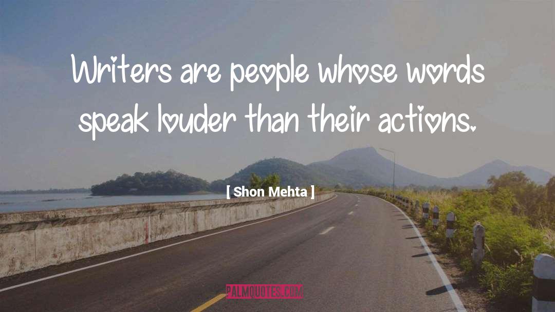 Actions Words quotes by Shon Mehta