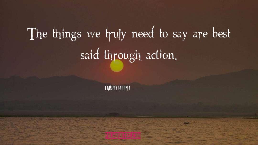 Actions Words quotes by Marty Rubin