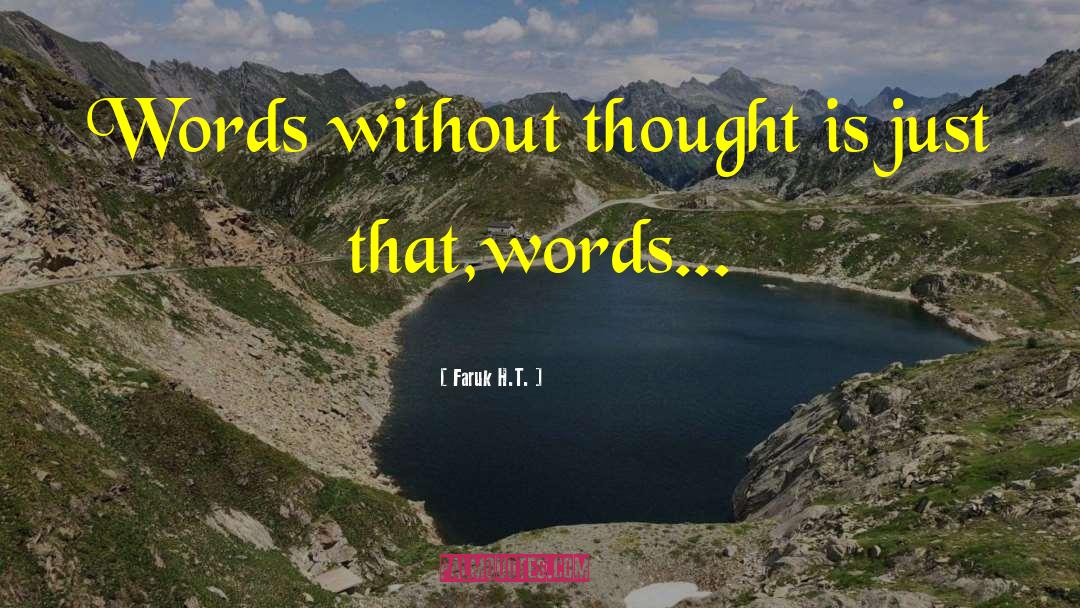 Actions Words quotes by Faruk H.T.