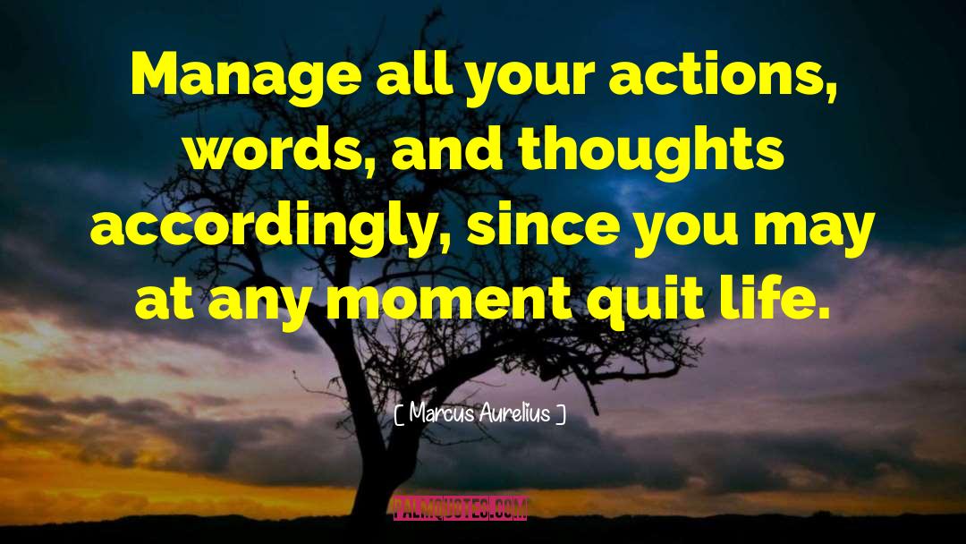 Actions Words quotes by Marcus Aurelius