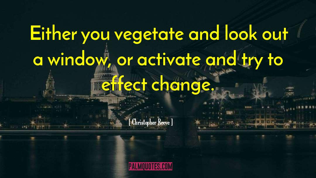 Activate quotes by Christopher Reeve