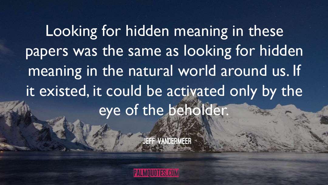 Activated quotes by Jeff VanderMeer