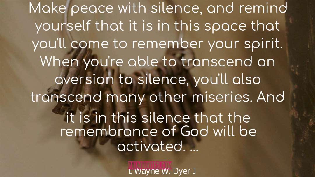 Activated quotes by Wayne W. Dyer