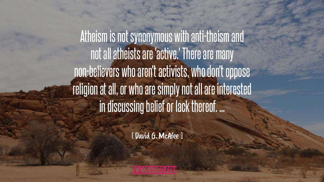 Active Atheism quotes by David G. McAfee