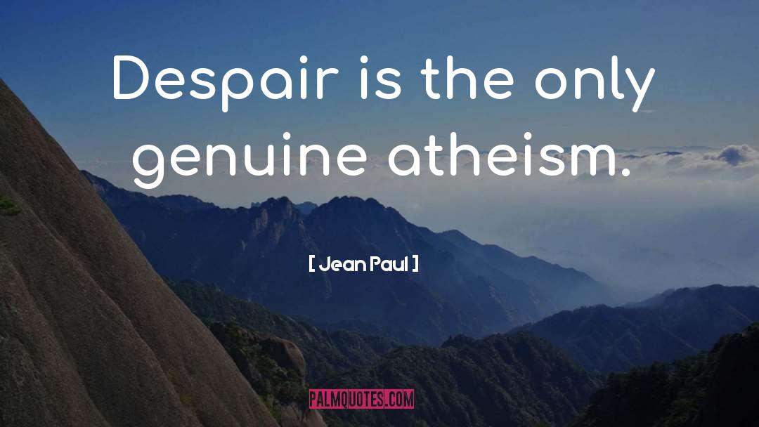Active Atheism quotes by Jean Paul