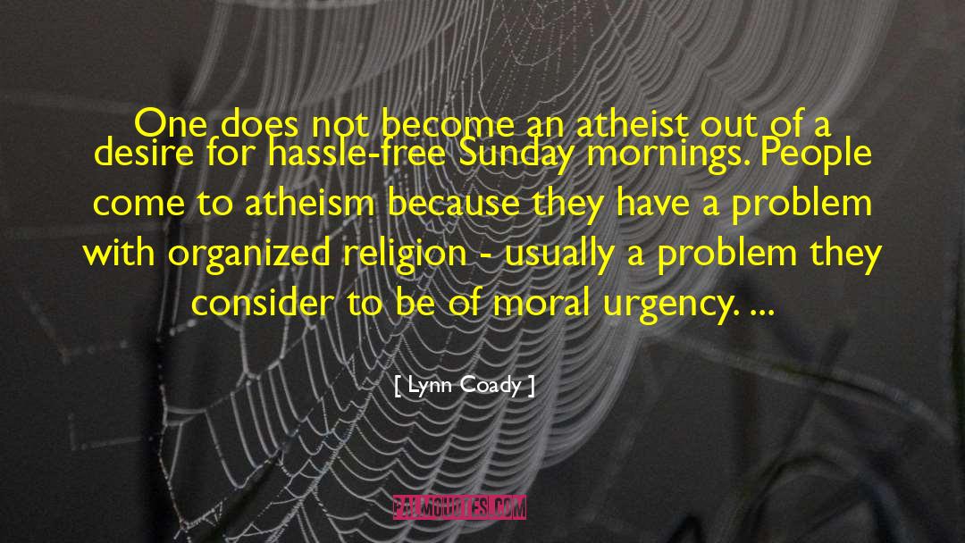Active Atheism quotes by Lynn Coady