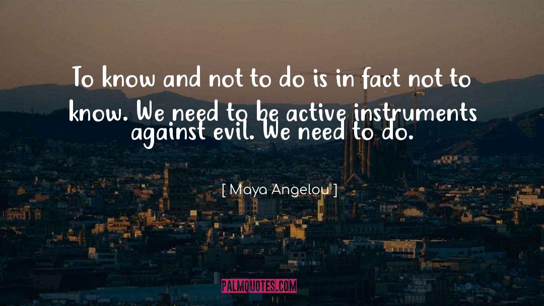 Active Communication quotes by Maya Angelou