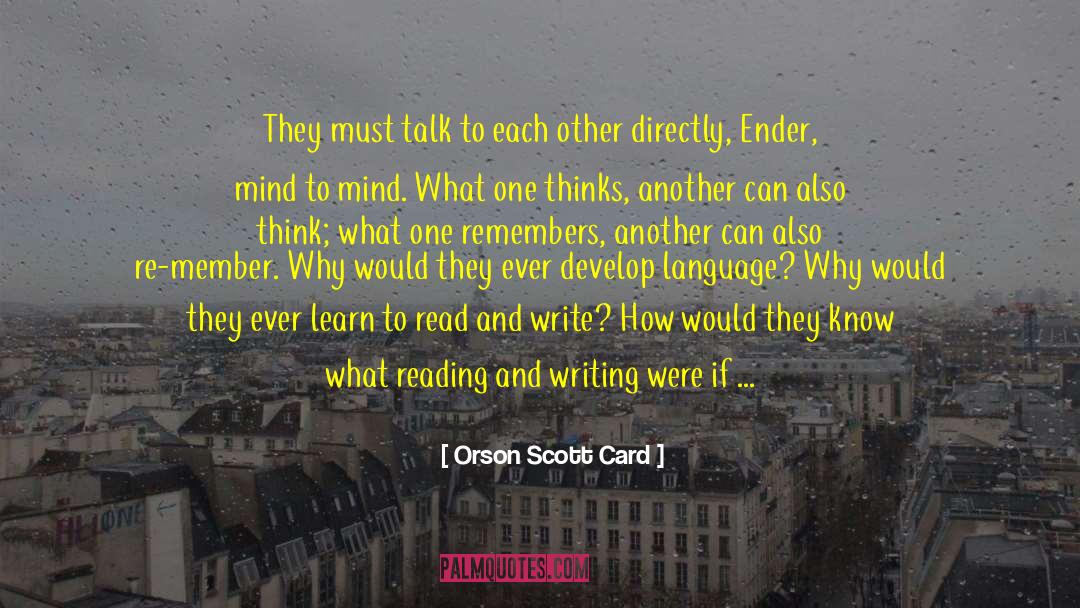 Active Communication quotes by Orson Scott Card