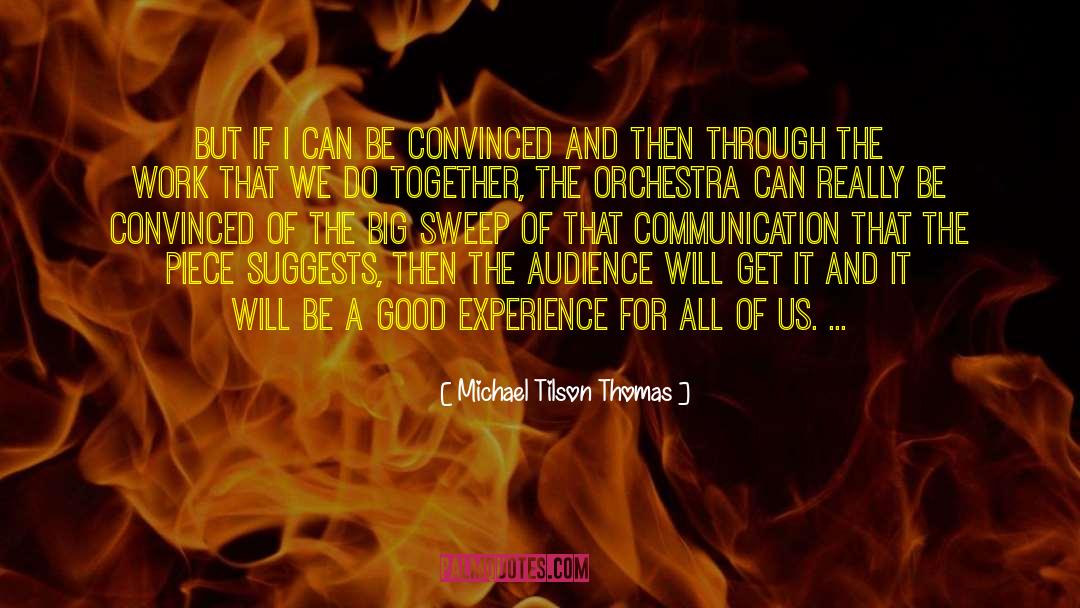 Active Communication quotes by Michael Tilson Thomas