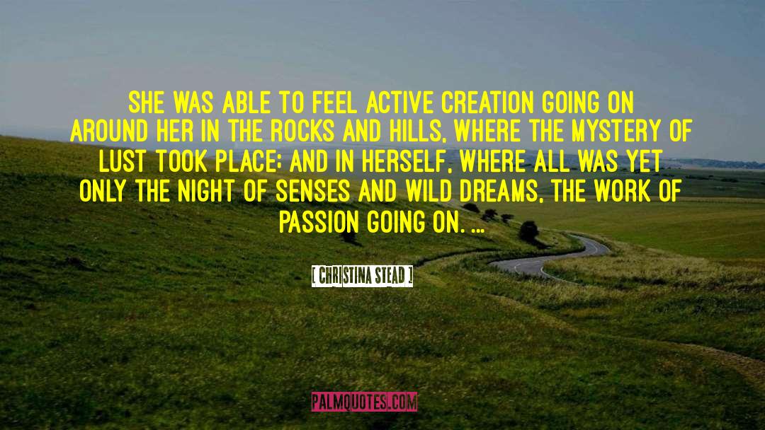 Active Did quotes by Christina Stead