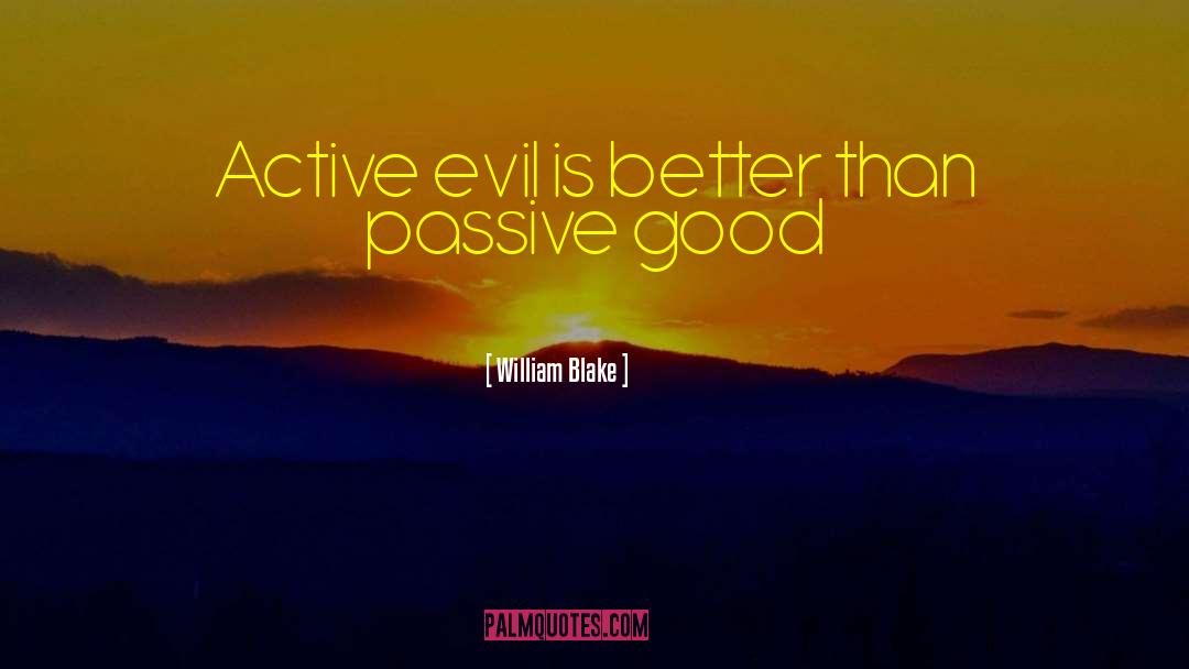 Active Evil quotes by William Blake