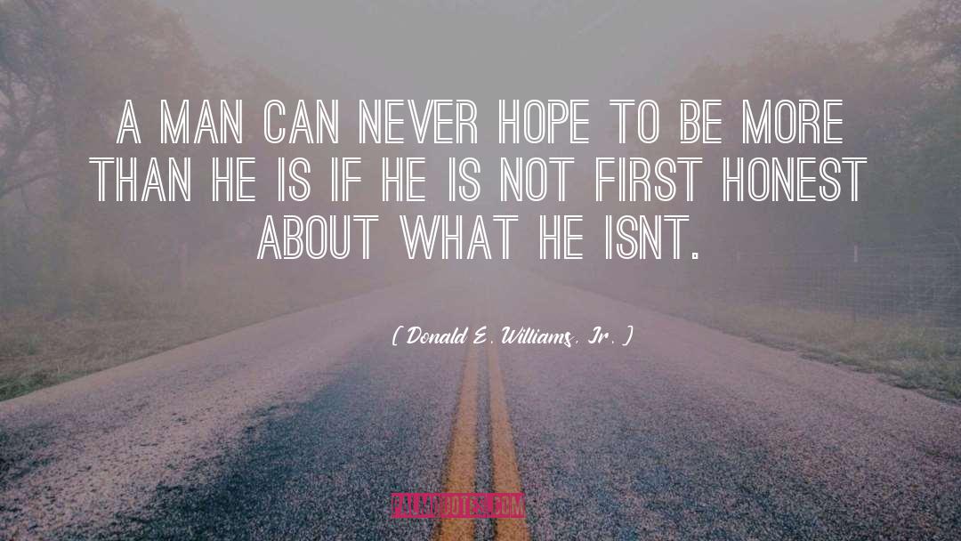 Active Hope quotes by Donald E. Williams, Jr.