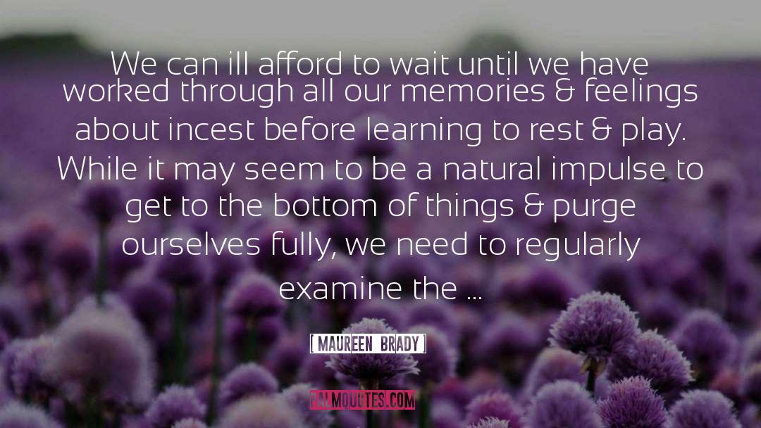 Active Learning quotes by Maureen  Brady