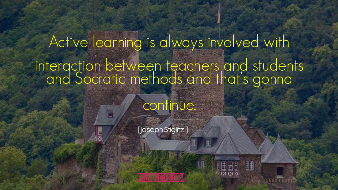 Active Learning quotes by Joseph Stiglitz
