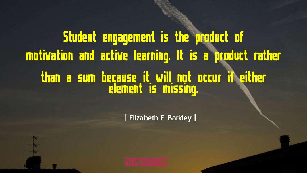 Active Learning quotes by Elizabeth F. Barkley