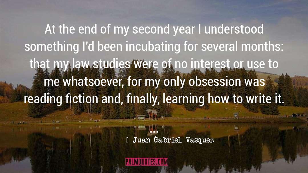 Active Learning quotes by Juan Gabriel Vasquez