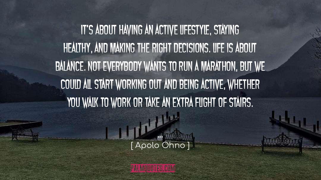 Active Lifestyle quotes by Apolo Ohno