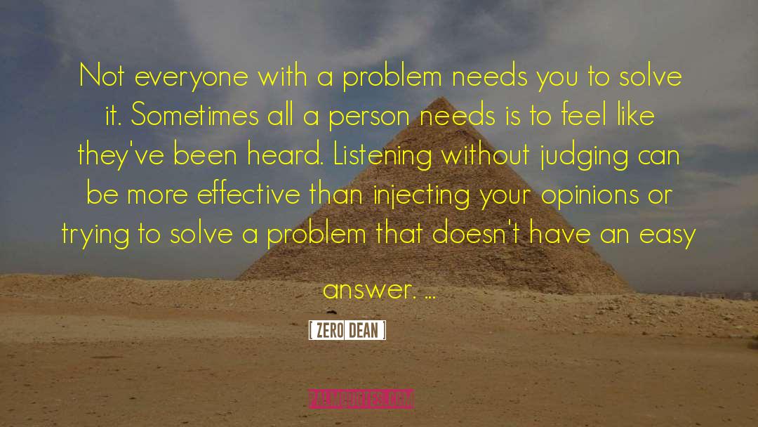 Active Listening quotes by Zero Dean