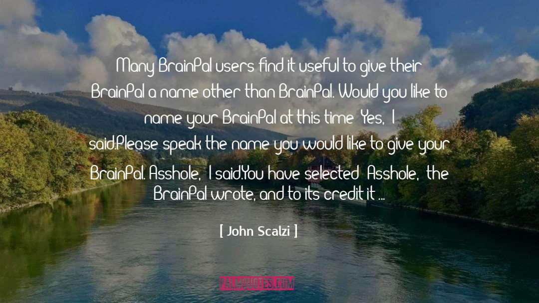 Active Management quotes by John Scalzi