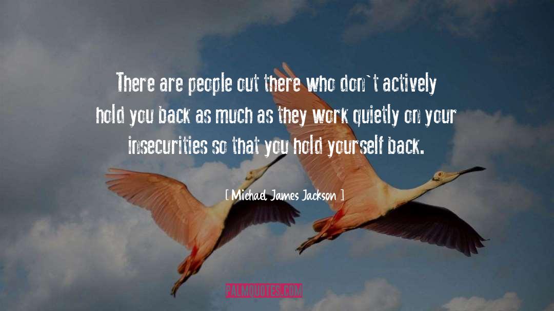 Actively quotes by Michael James Jackson