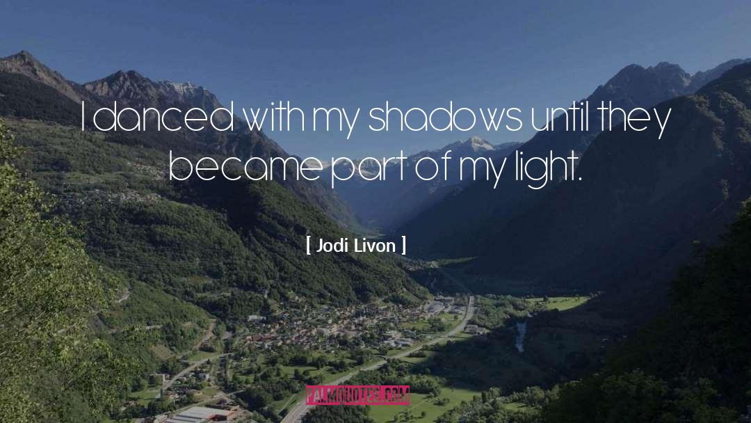 Activism Inspiration quotes by Jodi Livon