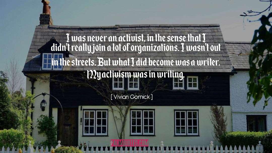 Activism quotes by Vivian Gornick