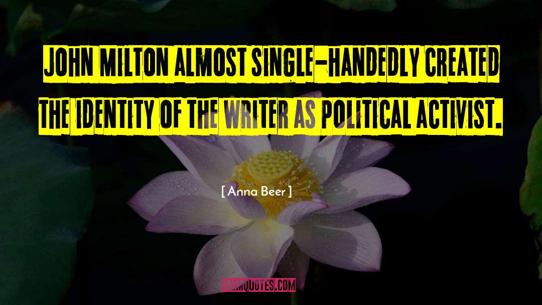 Activist quotes by Anna Beer