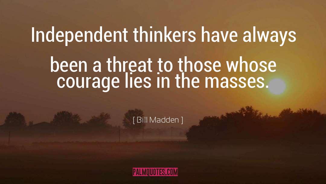 Activist quotes by Bill Madden