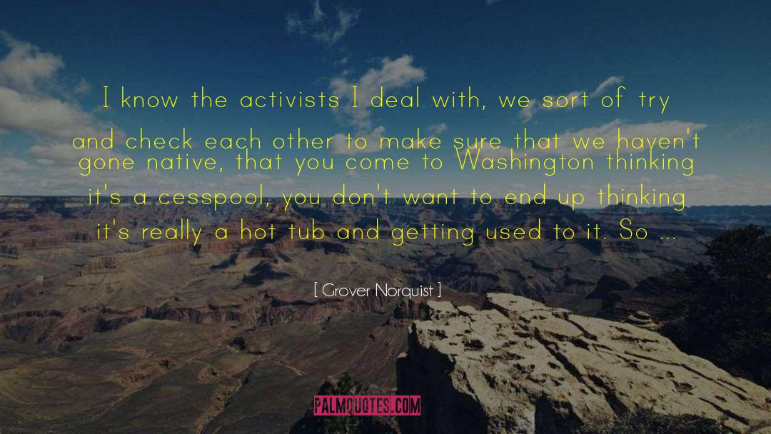 Activists quotes by Grover Norquist