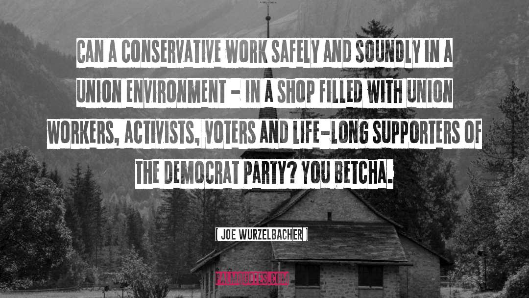Activists quotes by Joe Wurzelbacher