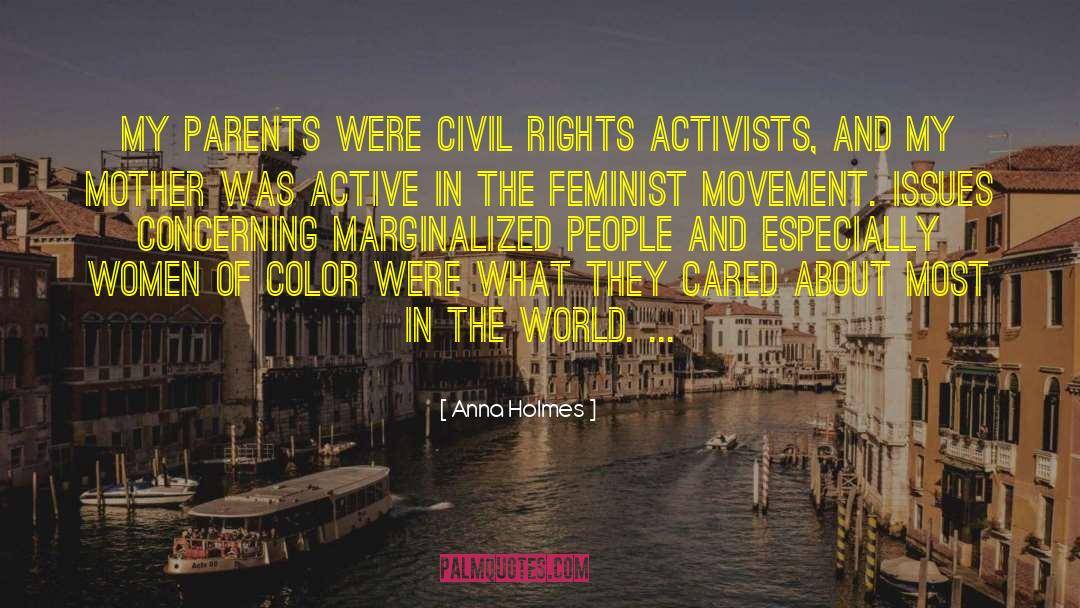 Activists quotes by Anna Holmes