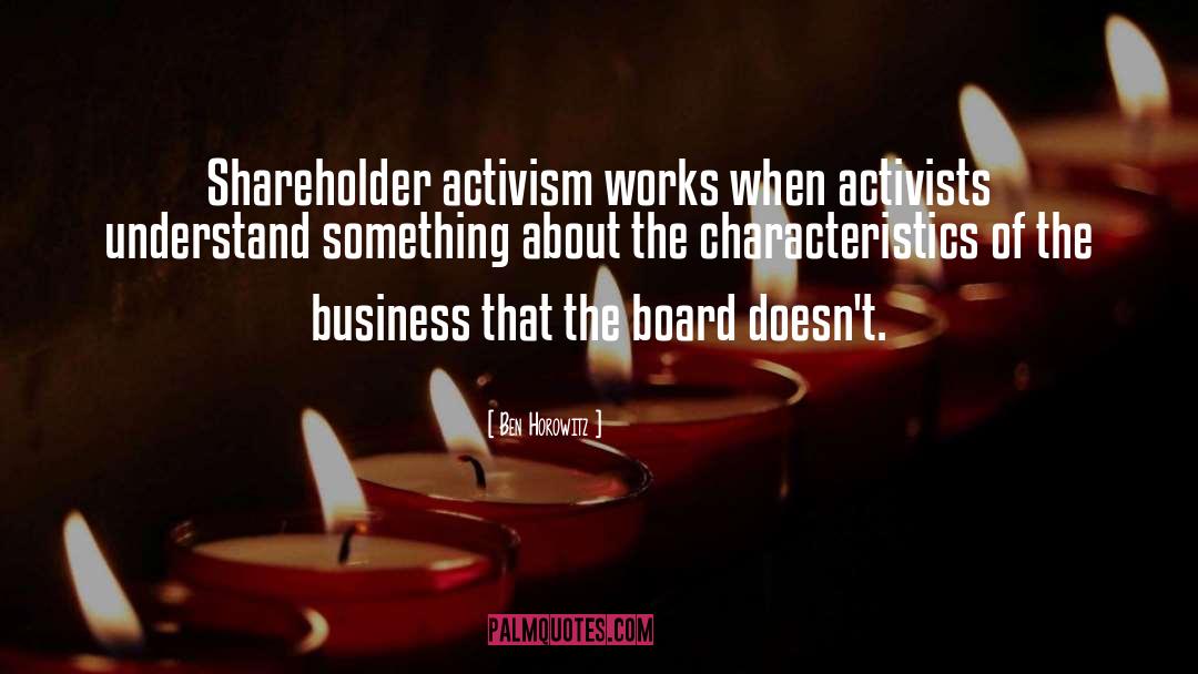 Activists quotes by Ben Horowitz