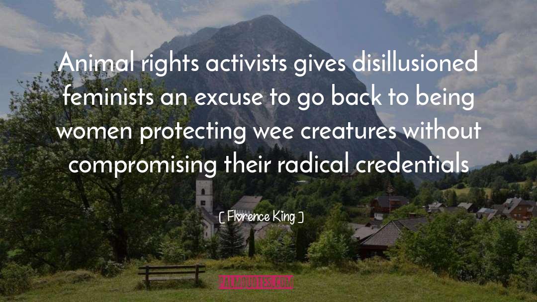 Activists quotes by Florence King