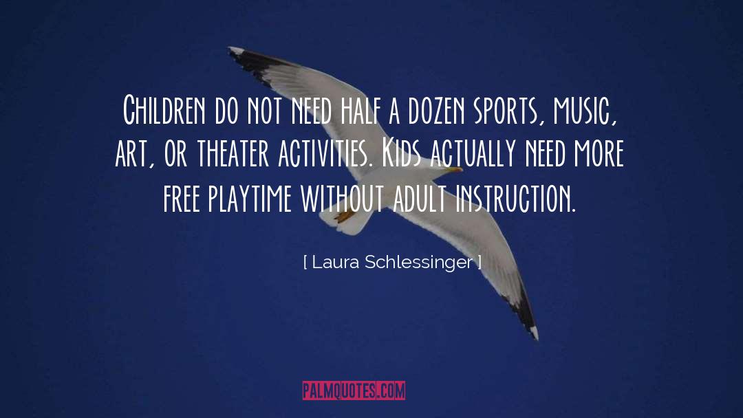 Activites quotes by Laura Schlessinger