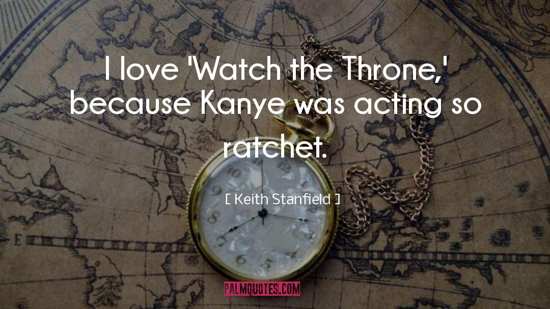 Actor Acting quotes by Keith Stanfield