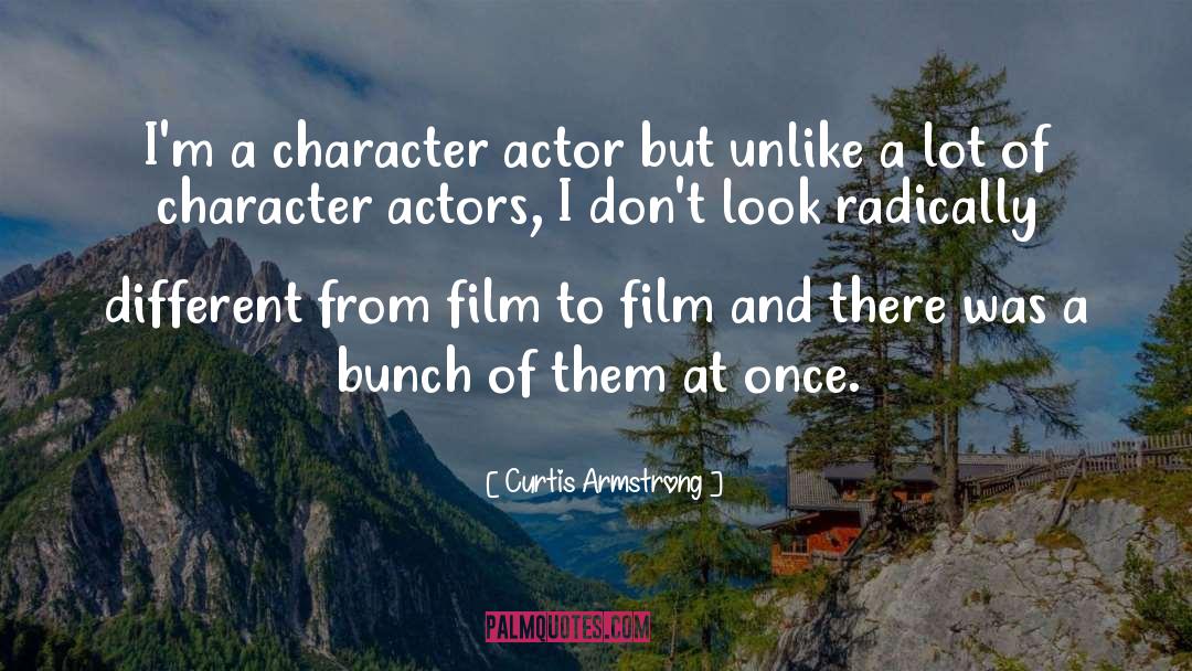 Actor quotes by Curtis Armstrong