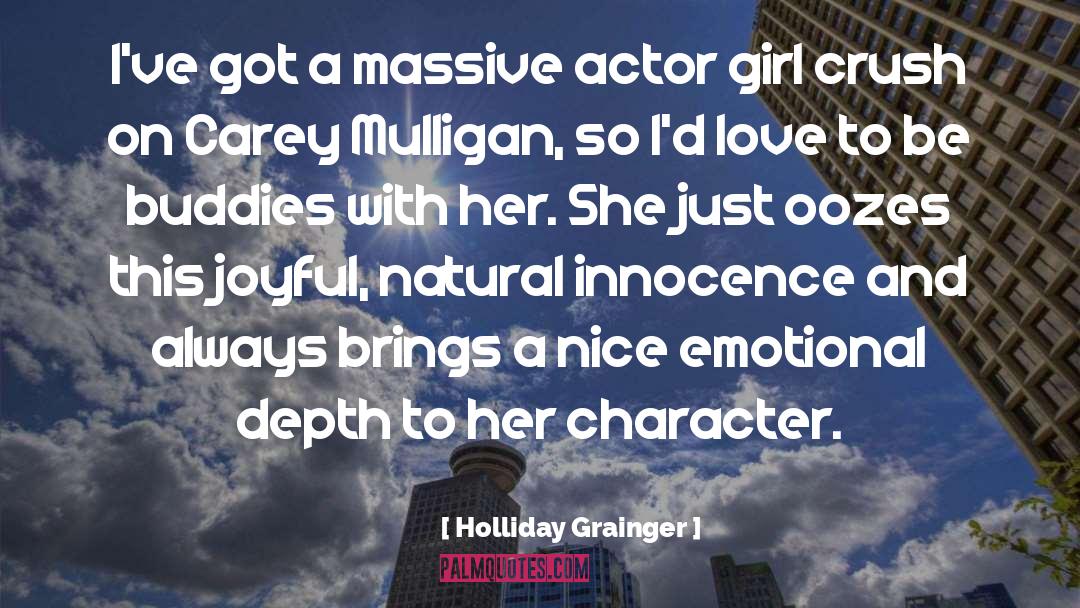 Actor quotes by Holliday Grainger