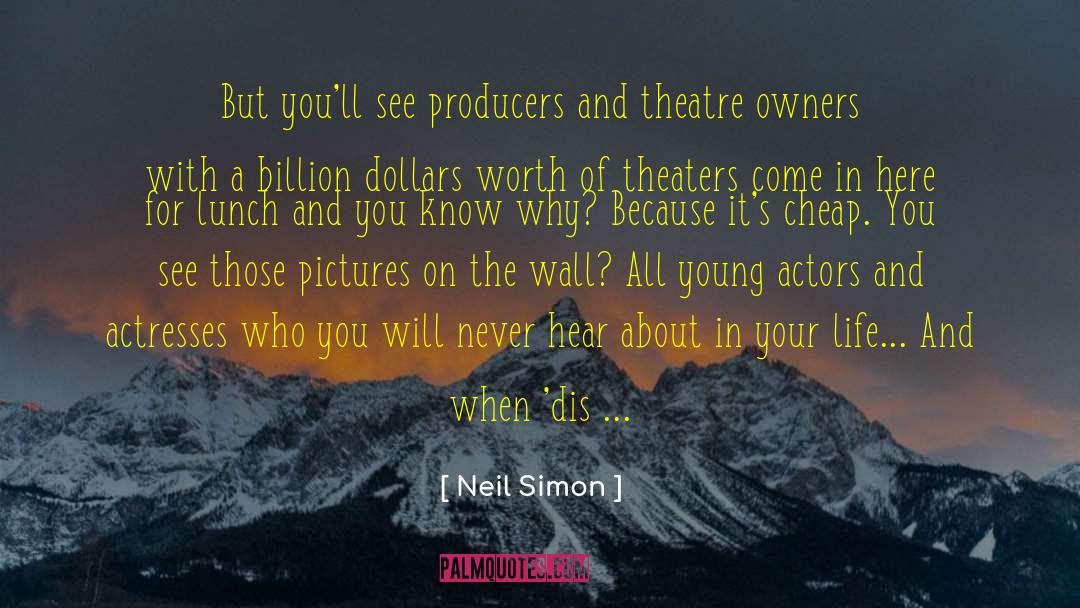 Actors And Actresses quotes by Neil Simon