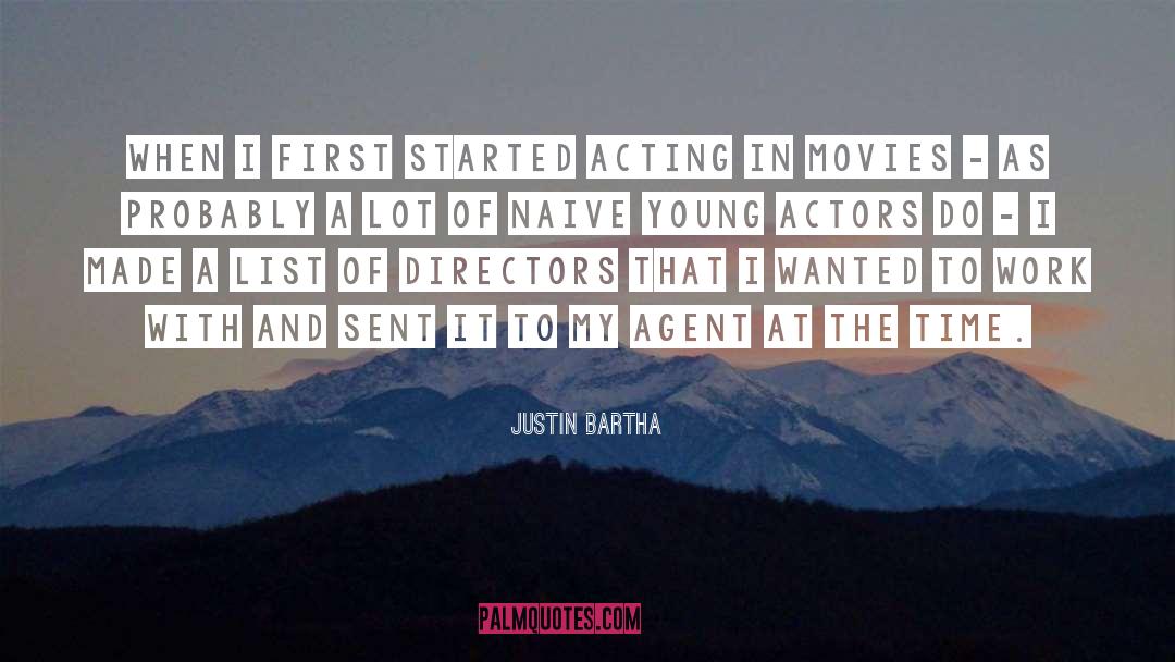 Actors And Actresses quotes by Justin Bartha