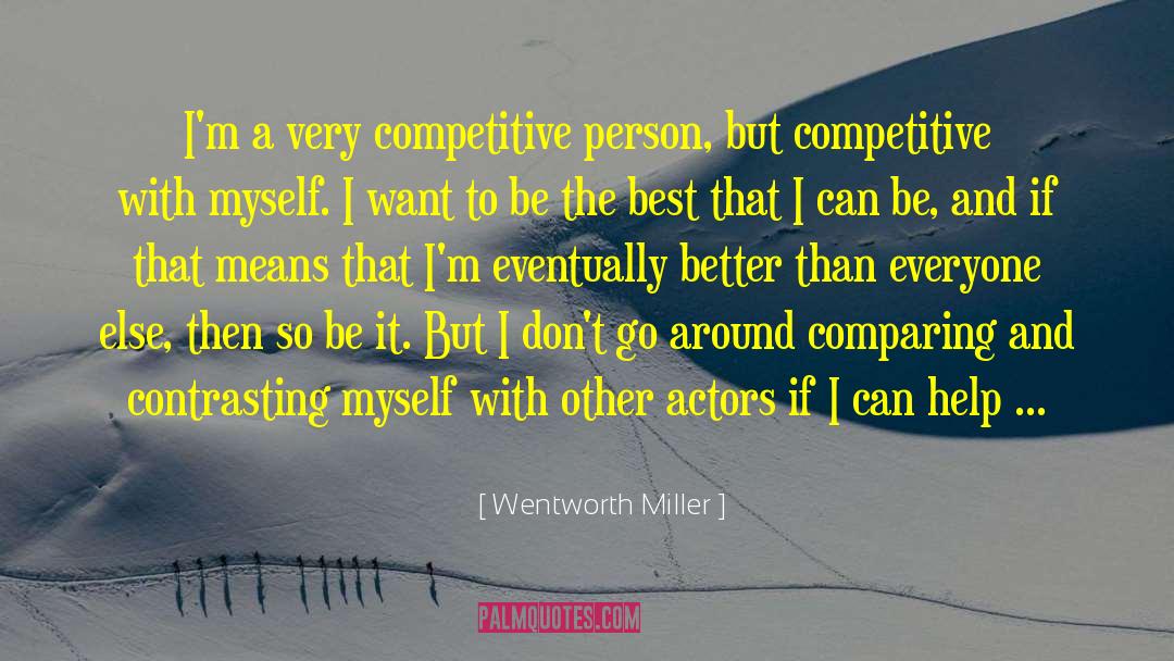 Actors And Audience quotes by Wentworth Miller