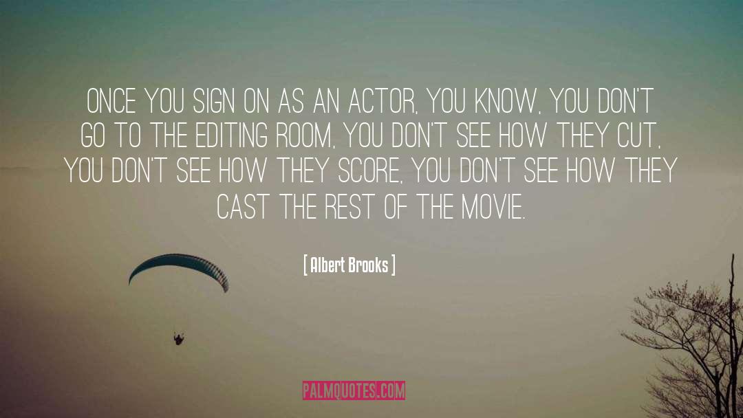 Actors quotes by Albert Brooks