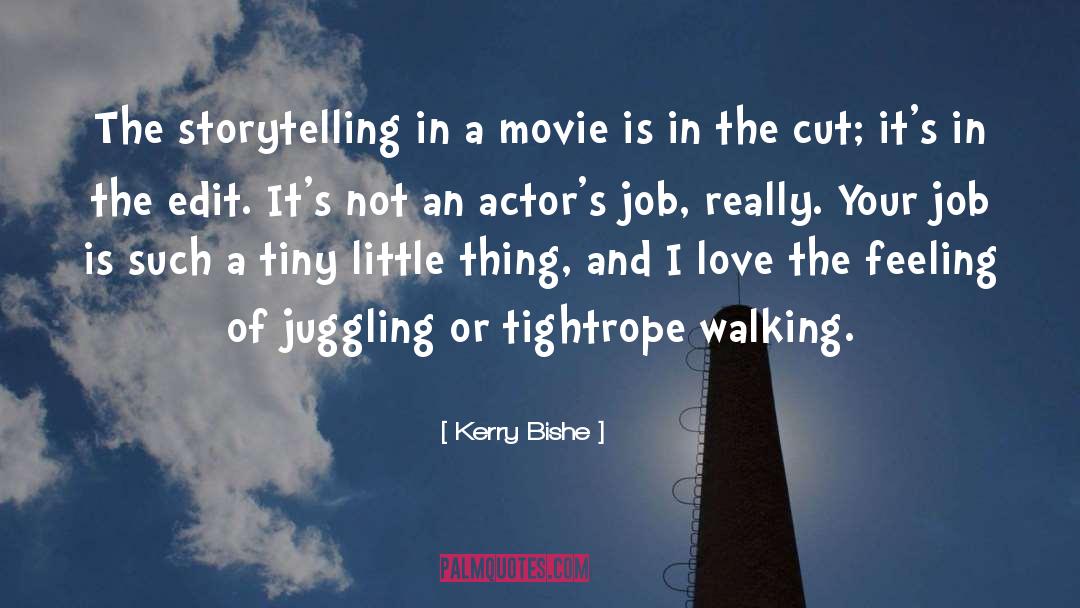 Actors quotes by Kerry Bishe