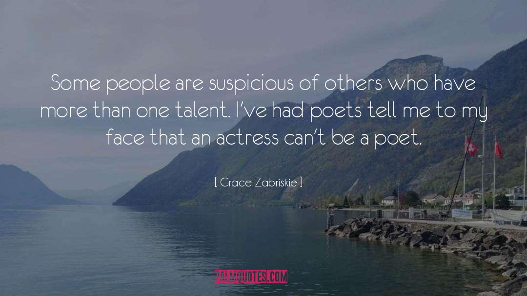 Actress quotes by Grace Zabriskie