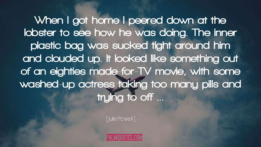 Actress quotes by Julie Powell